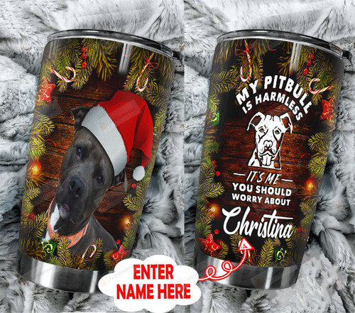 Personalized My Pitbull Is Harmless Christmas Stainless Steel Tumbler Perfect Gifts For Dog Lover Tumbler Cups For Coffee/Tea, Great Customized Gifts For Birthday Christmas Thanksgiving