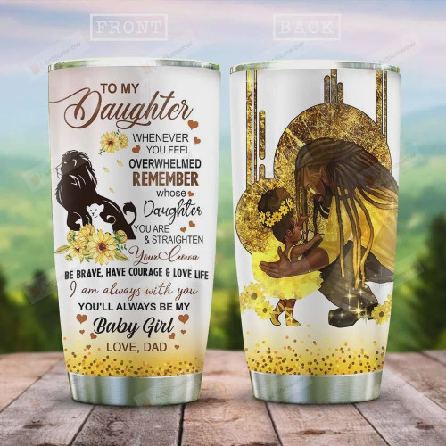 Afro Dad To Daughter Tumbler Cup To My Daughter Straighten Your Crown Stainless Steel Vacuum Insulated Tumbler 20 Oz Best Gifts For Daughter On Birthday Christmas Thanksgiving