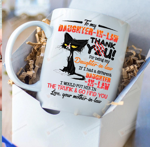 Black Cat To My Daughter-in-law Thank You Best Gifts Mug For For Christmas, Graduation, Wedding, Birthday, Thanksgiving, Aniversary, Father's day, Mother's day