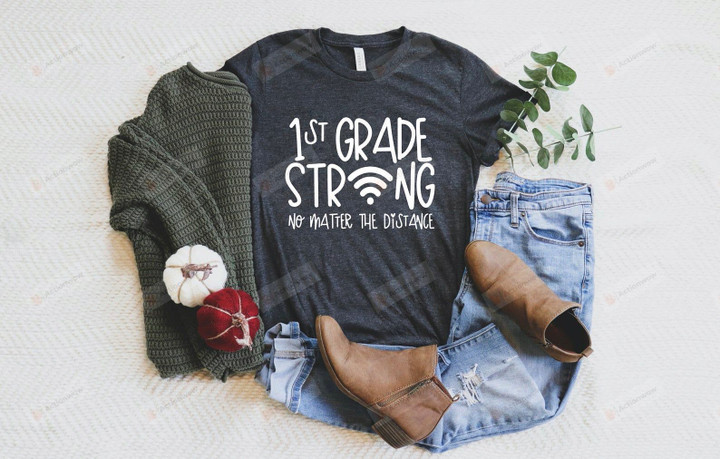 1st  Grade Team Teacher Strong Shirt | Virtual Teacher Shirts | First Grade Distance Learning Hybrid | Back to School Wifi T-Shirt