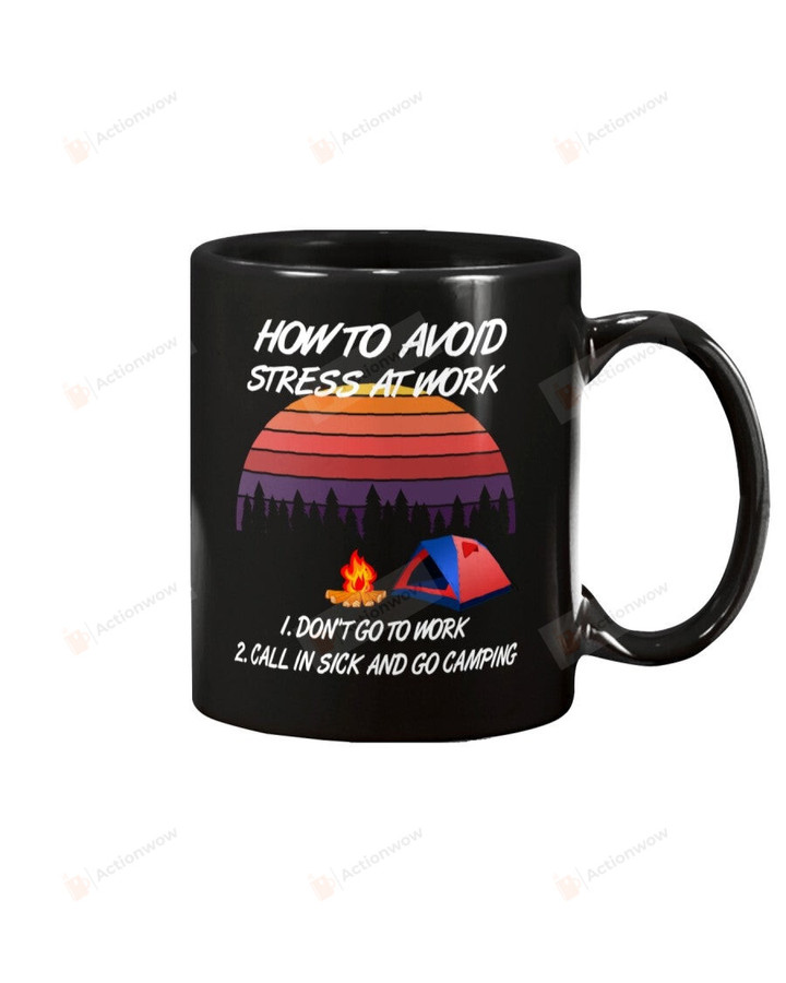 Camping Mug, How To Avoid Stress At Work Mug Gift For Coworkers, Nature Mug For Campers