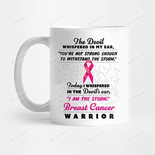The Devil Whispered In My Ear Women Breast Cancer Warrior Mug 11 Oz 15 Oz