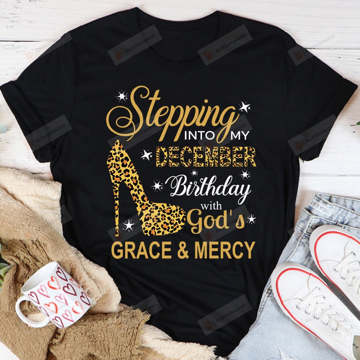 Stepping Into My December Birthday Shirt, Birthday In December, Gifts For Birthday, Birthday Queen, Birthday Gifts For Her For Mom