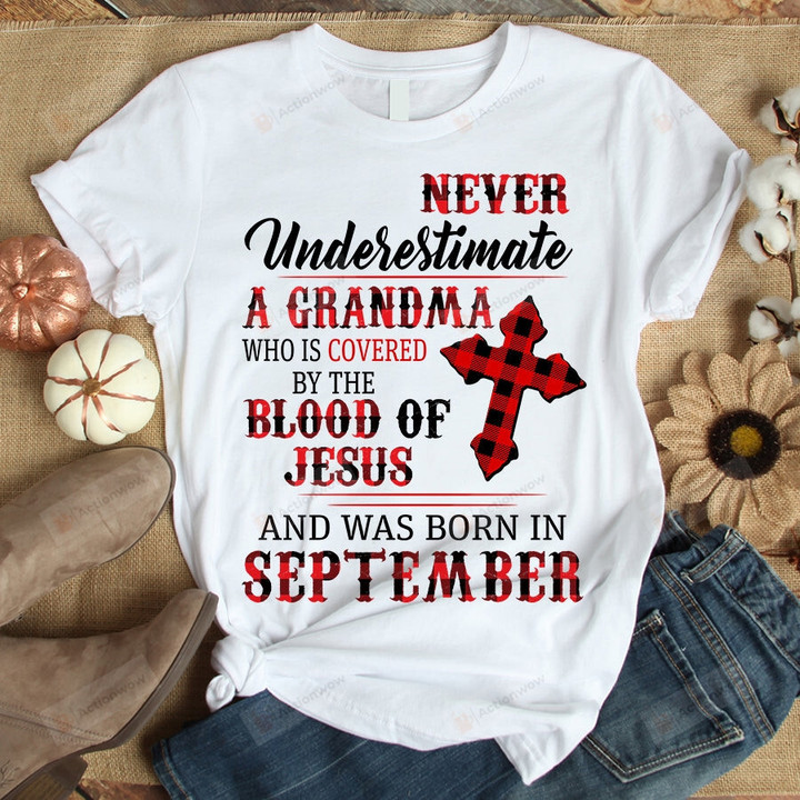 Never Underestimate A Grandma Born In September Shirt, Birthday Gifts For Grandma, Gifts For Mom, Birthday Gift, Birthday In September