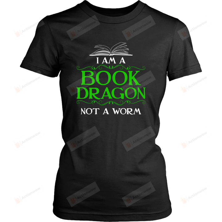 I Am A Book Dragon Shirt, Not A Worm Shirt, Funny Book Lovers Shirt, Abibliophobia Shirt, Promote Reading Shirt, Book Lovers Day Shirt, Gift For Friends Lover