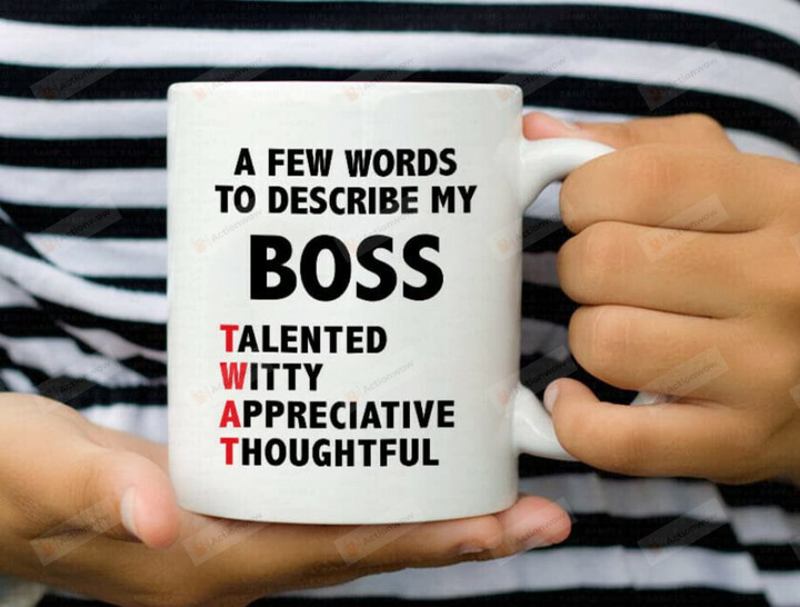 Boss Mug, A Few Words To Describe My Boss Mug Unique Gift For Manager Boss On Birthday Father's Day