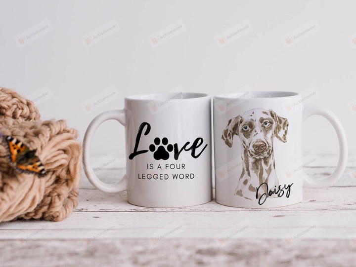 Custom Dog Portrait Mug, Love Is A Four Legged Word Mug, Dog Lover Gifts Mug