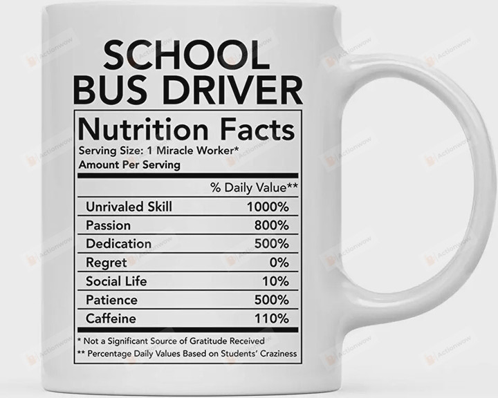 School Bus Driver Ceramic Coffee Mug, School Bus Driver Nutrition Facts Mug, Thank You Gifts