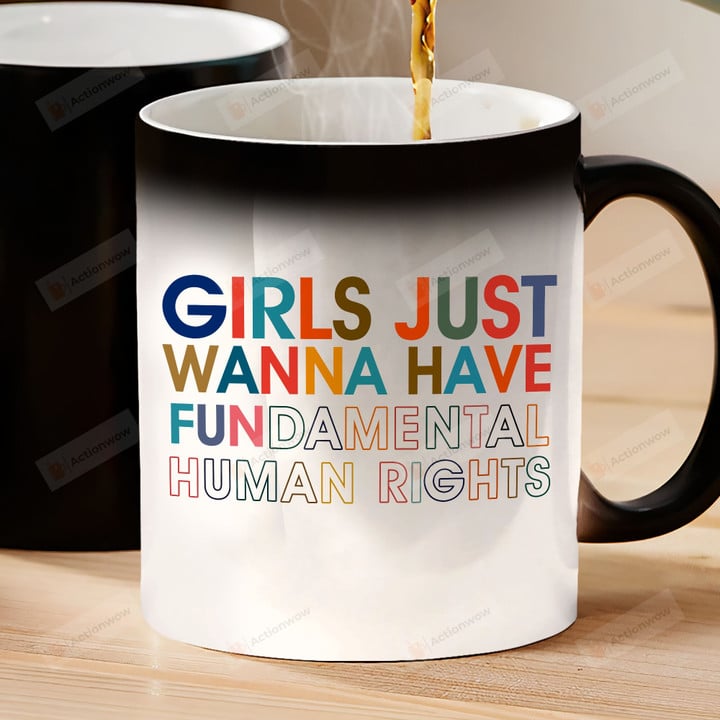 Girls Just Wanna Have Fundamental Human Rights Mug, Feminist Gifts For Her, Women Up Mug, Fundamental, Women Rights
