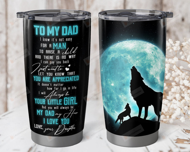 To My Dad Gifts From Daughter, Wolf Dad Tumbler, Dad Gifts For Father's Day, Birthday Gifts For Dad, Single Father Gift, Dad Coffee Tumbler