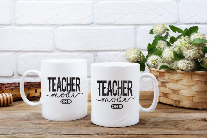 Teacher Mode On Mug, Teacher Mode Mug, Back To School Mug, Teacher Life Mug, Teacher Mug, Teacher Appreciation Gift From Students