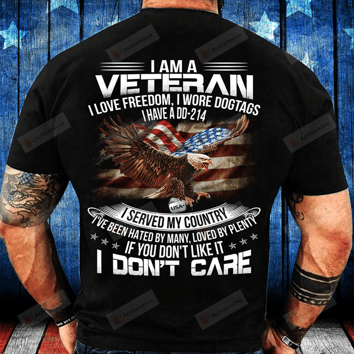 I Am Veteran, I Love Freedom, I Wrote Dogtags, I Have A DD-214 T-Shirt