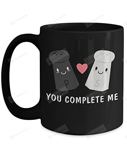 You Complete Me Salt And Pepper Mug, Couples Valentines, Best Friend, Pepper And Salt Cup, Coffee, Tea Cup Holiday Mug Gift Funny On Valentine'S Day Anniversary Birthday