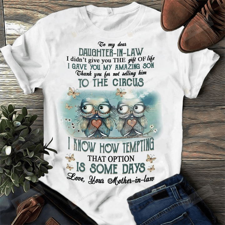 To My Daughter In Law Shirt, Daughter In Law Shirt, Daughter And Mother Shirt, I Gave You My Son Shirt, Mother To Daughter In Law Quote Shirt, Love From Mom Gifts