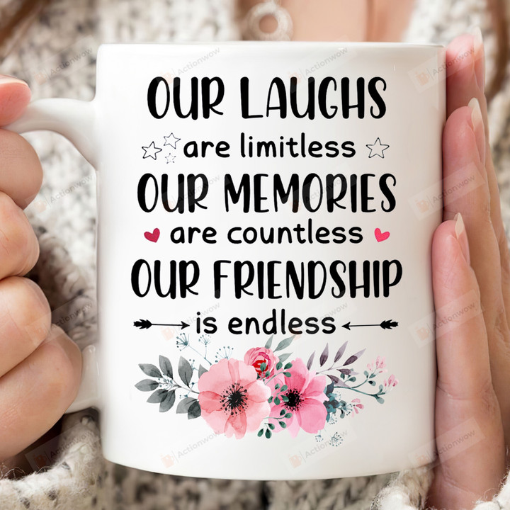 Our Laughs Are Limitless Mug, Friendship Mug, Bestie Mug, Gifts For Bestie For Friend, Friendship Gifts For Her