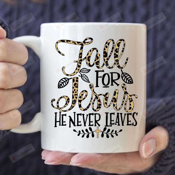 Fall For Jesus He Never Leaves Leopard Ceramic Coffee Mug, Jesus Coffee Mug, Autumn Thanksgiving Gifts Mug