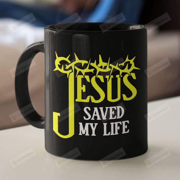 Jesus Saved My Life Ceramic Coffee Mug, Christian Coffee Cup