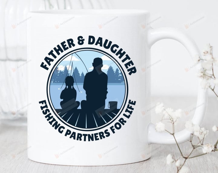 Father And Daughter Fishing Partners For Life Mug Fishing Mug Fishing Lover Gifts For Fisherman