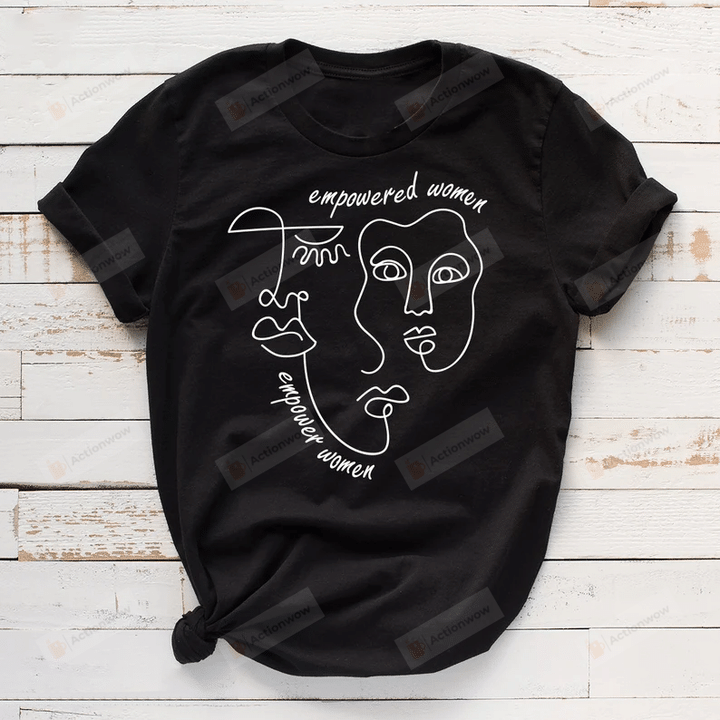 Empowered Woman Shirt, Feminist Shirt, Women's Rights Shirt, Minimalist Shirt, Feminism Shirt, Woman Empower Gift, Woman Gifts, Gifts For Wife Lover Her