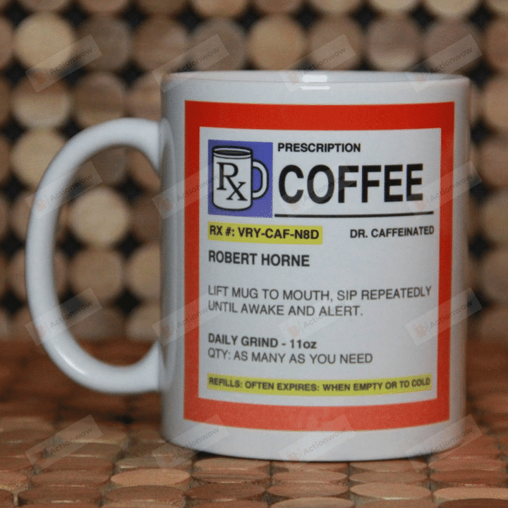Personalized Prescription Coffee, Dr. Caffeinated 11 Oz 15 Oz Coffee Mug