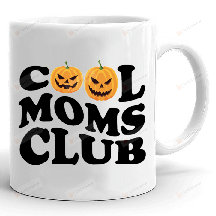 Cool Moms Club Coffee Mug, Mom Halloween Mug, Cool Mom With Pumpkin Mug, Mama Mug, Gifts For Mom
