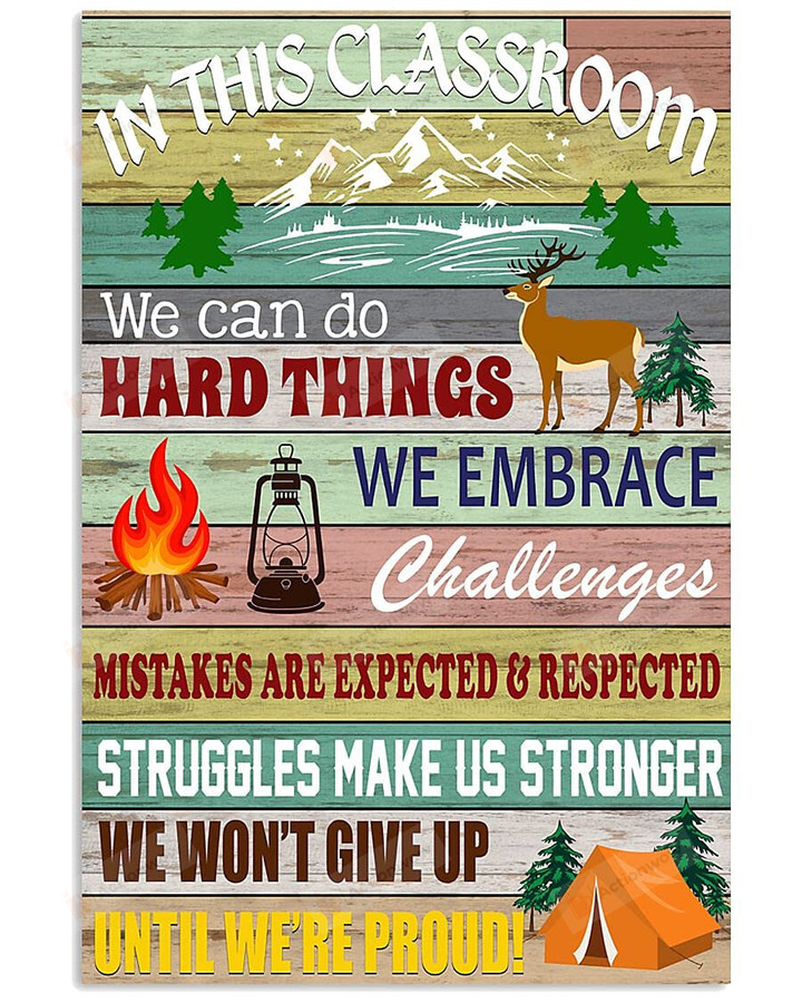 In This Classroom, We Can Do Hard Things Camping Theme Poster/Canvas - Art Picture Home Decor Wall Hangings Classroom Decorations Gifts Full Size For