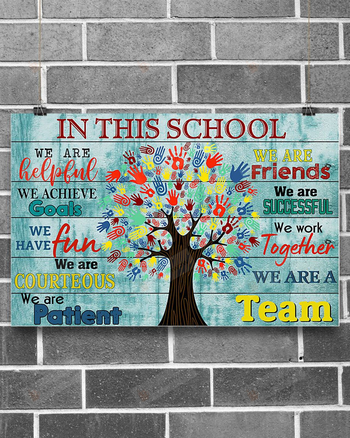 In This School Poster Canvas, We Are Helpful, We Achieve Goods Poster Canvas, Classroom Poster Canvas
