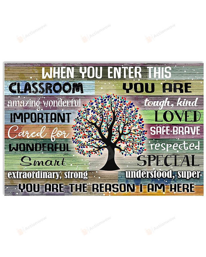 When You Enter This Classroom Wall Art Poster Canvas, Colorful Tree Poster Canvas Print, Back To School Gift Poster Canvas Art