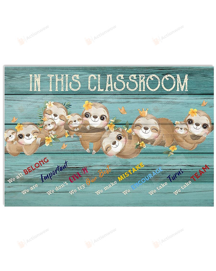 In This Classroom We Are Belong Wall Art Poster Canvas, Back To School Gift Poster Canvas Art