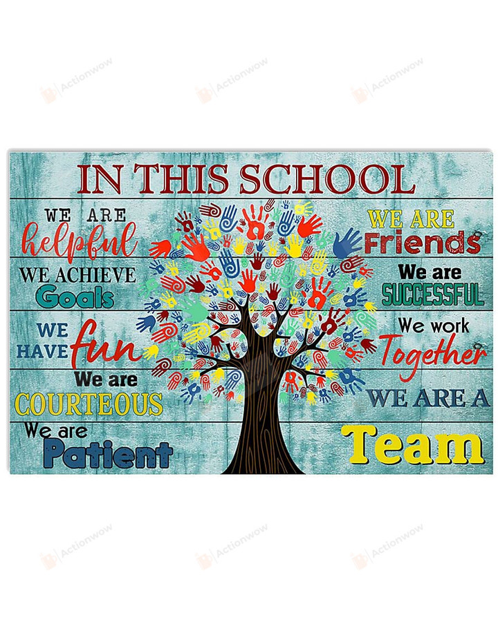 Colorful Tree And Hands Classroom Poster Canvas, In This School We Are A Team Poster Canvas, Classroom Decor Poster Canvas