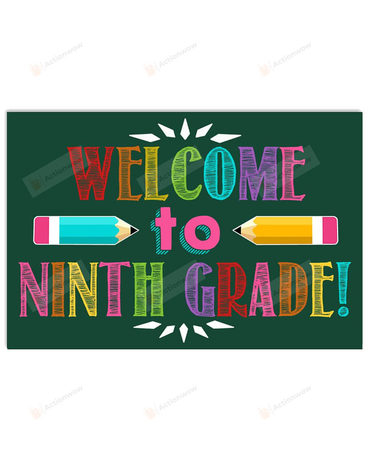 Classroom Welcome To Ninth Grade Poster Canvas, Back To School Poster Canvas