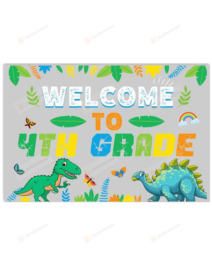 Dinosaur Classroom Welcome To 4th Grade Poster Canvas, Back To School Poster Canvas