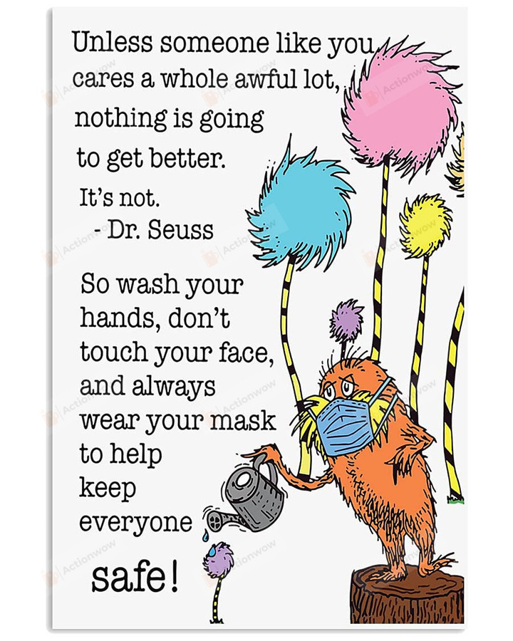 Unless Someone Like You Cares A Whole Awful Lot Poster Canvas, Classroom Decor Poster Canvas