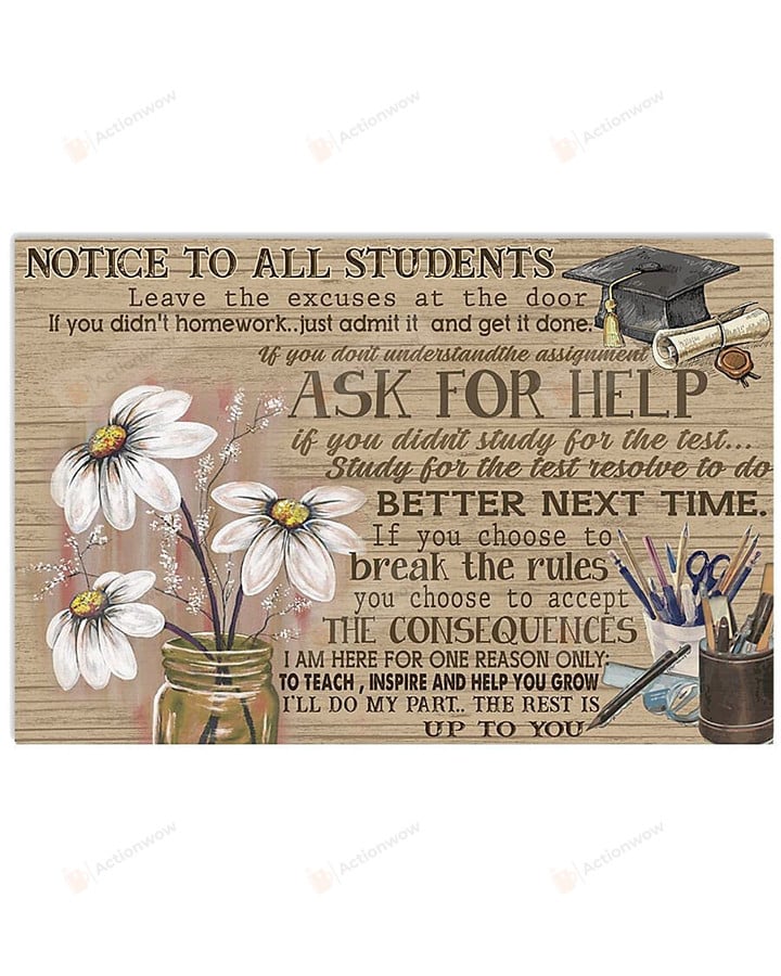 Teacher Poster Notice To All Students Poster Canvas, Ask For Help Poster Canvas, Classroom Poster Canvas