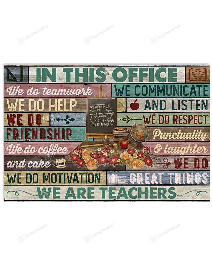 In This Office We Are Teacher Poster Canvas, Gifts For Teacher Poster Canvas, Classroom Decor Poster Canvas