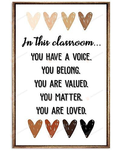 In This Classroom You Have A Voice You Belong Classroom Poster Canvas, Motivational Poster Canvas, Classroom Decor Poster Canvas