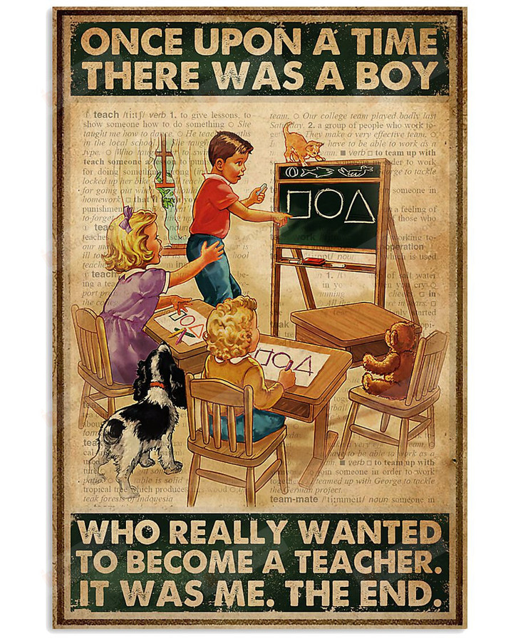 Once Upon A Time Teacher A Boy Who Wanted To Become A Teacher Poster Canvas, Teacher Gifts Poster Canvas