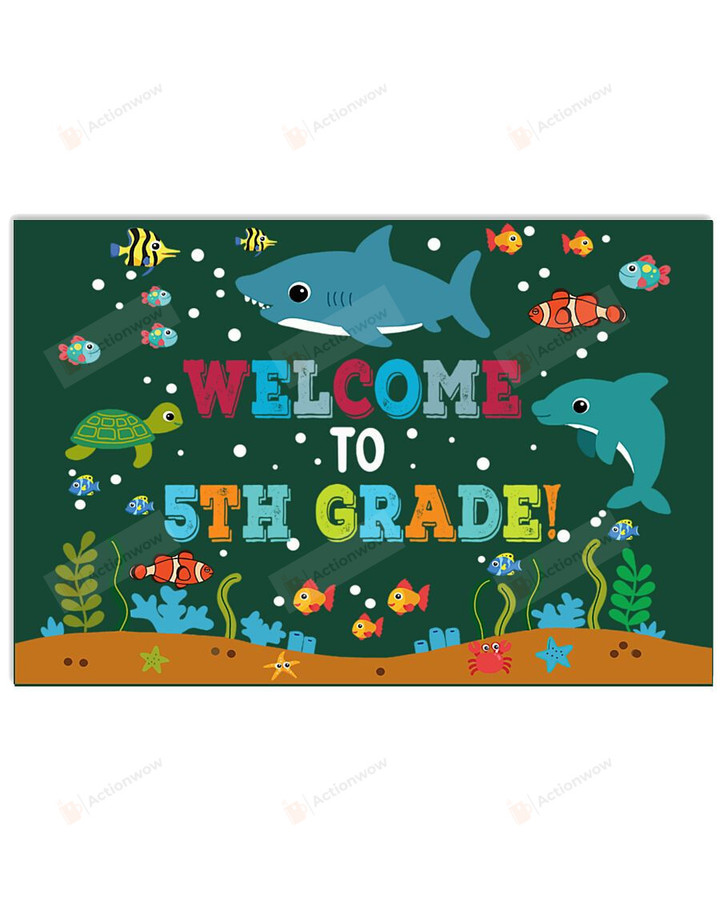 Shark Welcome To 5th Grade Poster Canvas, Back To School Poster Canvas