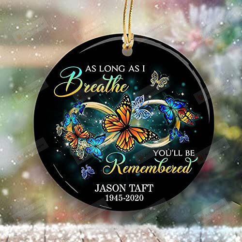 Personalized As Long As I Breath You'Ll Be Remembered Ornament Memorial Decoration In Remembrance Bereavement Ornament Custom Gifts For People Lost Of Loved Ornament Butterflies Print