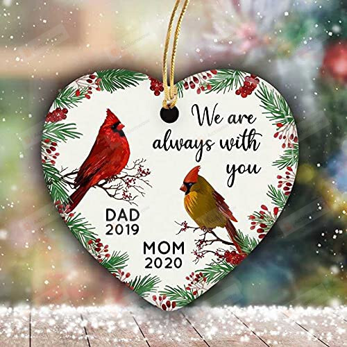 We Are Always With You Personalized Parents Memorial Ornament Cardinal Christmas Keepsake Ornament Sympathy Gifts For Loss Of Mom And Dad Ceramic Ornaments For Christmas Tree