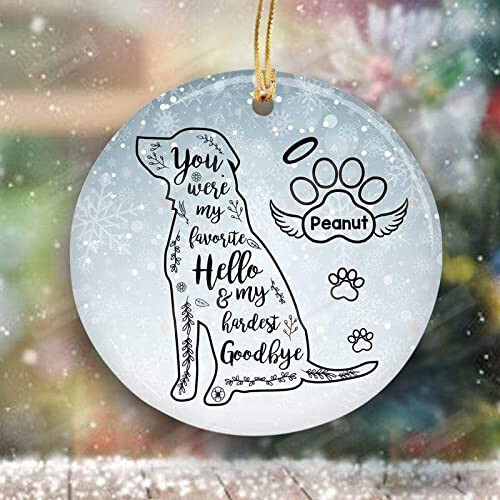 Pet Memorial Ornament Dog You Were My Hardest Goodbye Personalized Dog Memorial Ornaments For Dog Sympathy Gifts Christmas Keepsake Loss Of Pet Gifts