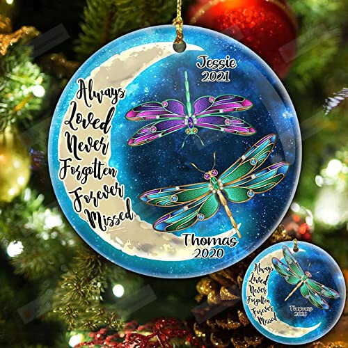Personalized Memorial Ornament Always Loved Never Forgotten Forever Missed Dragonfly Ornament Customized Name Circle Heart Oval Star Christmas Ornament, Christmas Keepsake, Christmas Tree Decoration