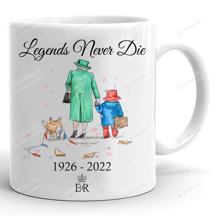 Rip Queen Elizabeth Mug, Queen Elizabeth Mug, Legends Never Die Mug, Rest In Peace Elizabeth Mug, The Queen Of England Gifts, Queen Elizabeth Gifts