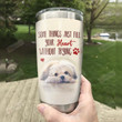 Shih Tzu Some Things Just Fill Your Heart Without Trying Stainless Steel Tumbler, Tumbler Cups For Coffee/Tea, Great Customized Gifts For Birthday Christmas Thanksgiving