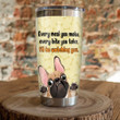 French Bulldog Every Meal You Make Every Bite You Take I'll Be Watching You Stainless Steel Tumbler, Tumbler Cups For Coffee/Tea, Great Customized Gifts For Birthday Christmas Thanksgiving