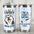 Siberian Husky Dog Best Husky Mom Ever Stainless Steel Tumbler Perfect Gifts For Dog Lover Tumbler Cups For Coffee/Tea, Great Customized Gifts For Birthday Christmas Thanksgiving