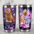 Goldendoodle When I Needed A Hand I Found Your Paw Stainless Steel Tumbler, Tumbler Cups For Coffee/Tea, Great Customized Gifts For Birthday Christmas Thanksgiving