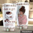 Personalized Just A Girl Who Loves Coffee Stainless Steel Tumbler Perfect Gifts For Coffee Lover Tumbler Cups For Coffee/Tea, Great Customized Gifts For Birthday Christmas Thanksgiving