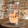 Horse Live Like Someone Left The Gate Open Stainless Steel Tumbler Perfect Gifts For Horse Lover Tumbler Cups For Coffee/Tea, Great Customized Gifts For Birthday Christmas Thanksgiving
