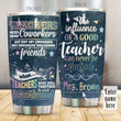 Personalized Teachers Need Good Coworker Stainless Steel Tumbler Perfect Gifts For Teacher Tumbler Cups For Coffee/Tea, Great Customized Gifts For Birthday Christmas Thanksgiving